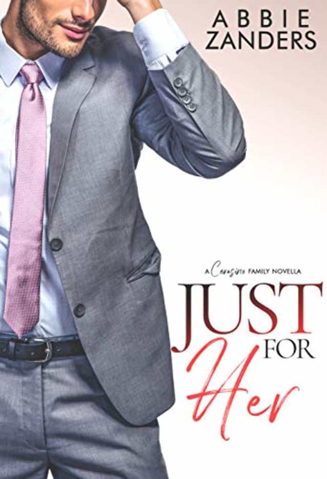 Just For Her (Cerasino Family Novellas Book 3)