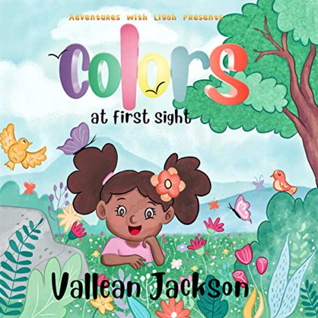 Adventures With Liyah presents: Colors At First Sight