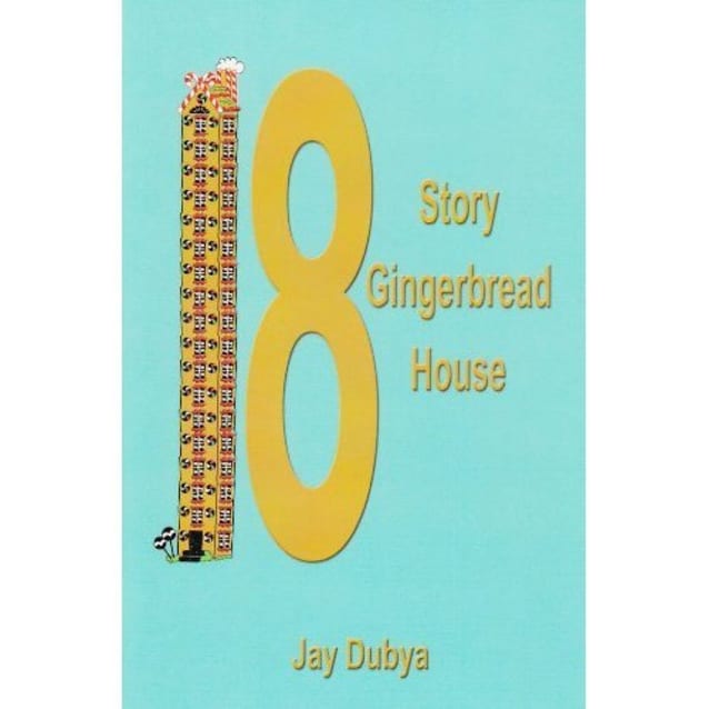 The Eighteen Story Gingerbread House
