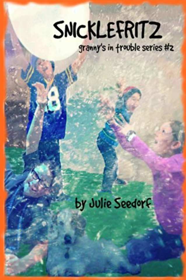 Snicklefritz (Granny’s In Trouble Book 2)
