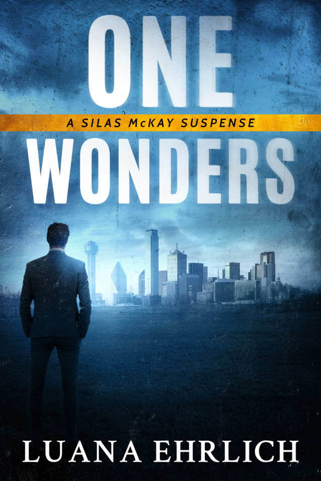 One Wonders: A Silas McKay Suspense 