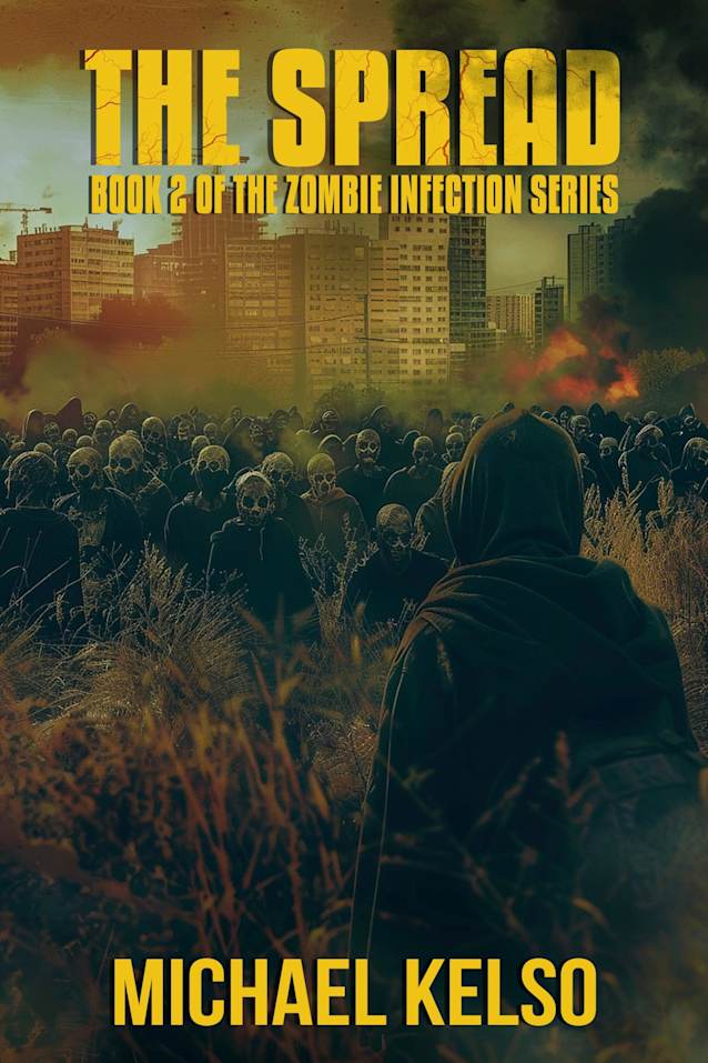 The Spread: Book 2 of the Zombie Infection series