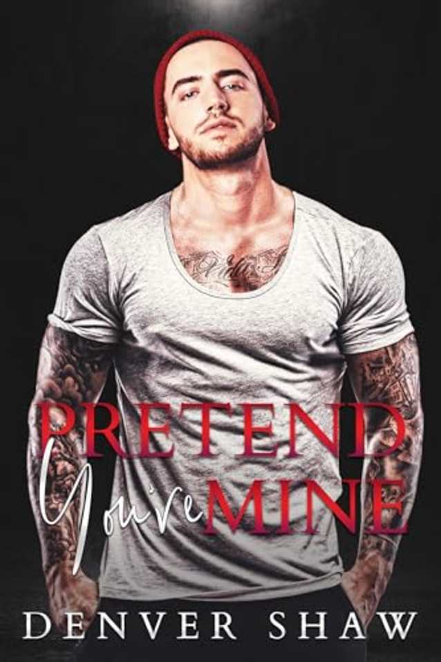 Pretend You’re Mine