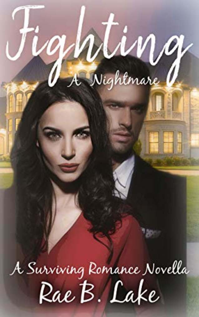 Fighting A Nightmare (A Surviving Romance Novella Book 2)