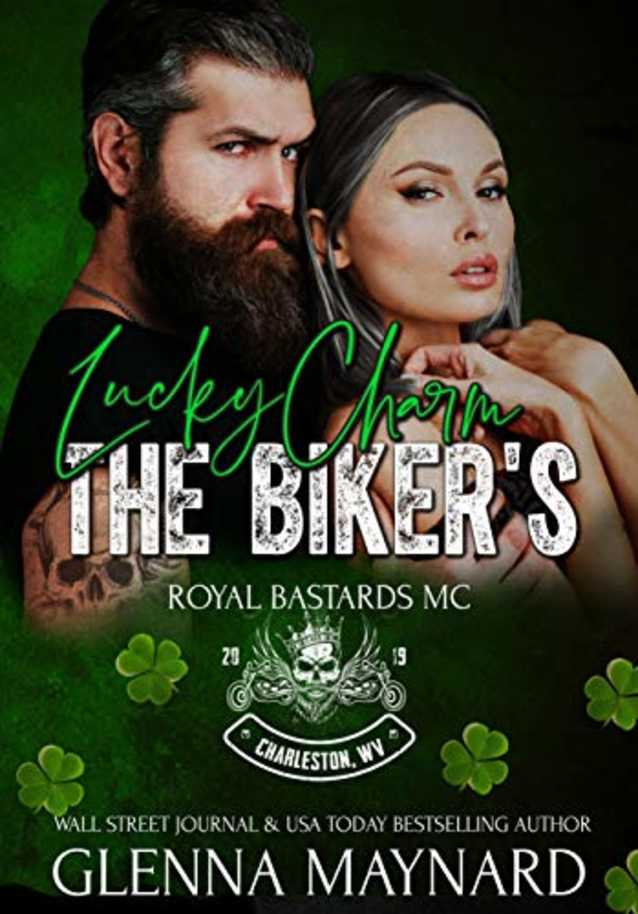 The Biker’s Lucky Charm (Royal Bastards MC: Charleston, WV Book 5)