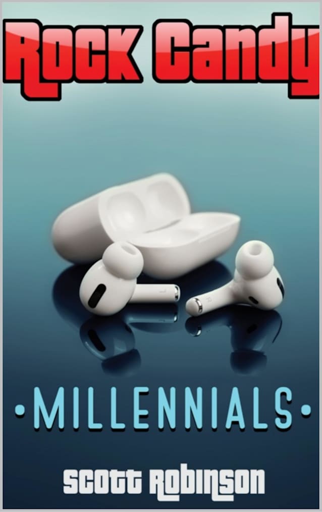 Rock Candy: Millennials: The Path of Pop/Rock in the 21st Century