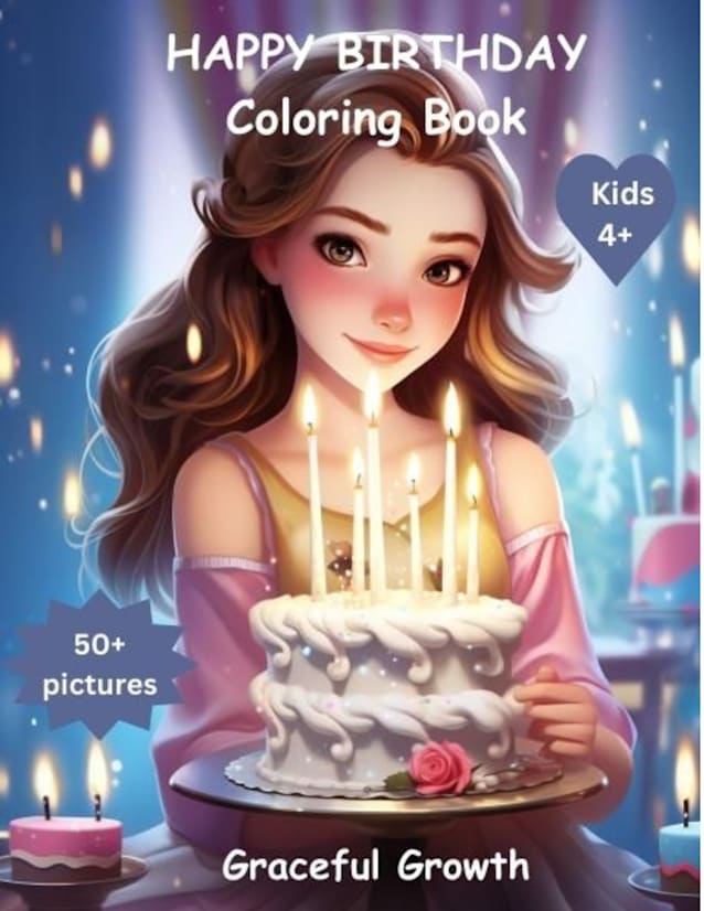 HAPPY BIRTHDAY Coloring Book, Kids 4+, Pictures 50+ 