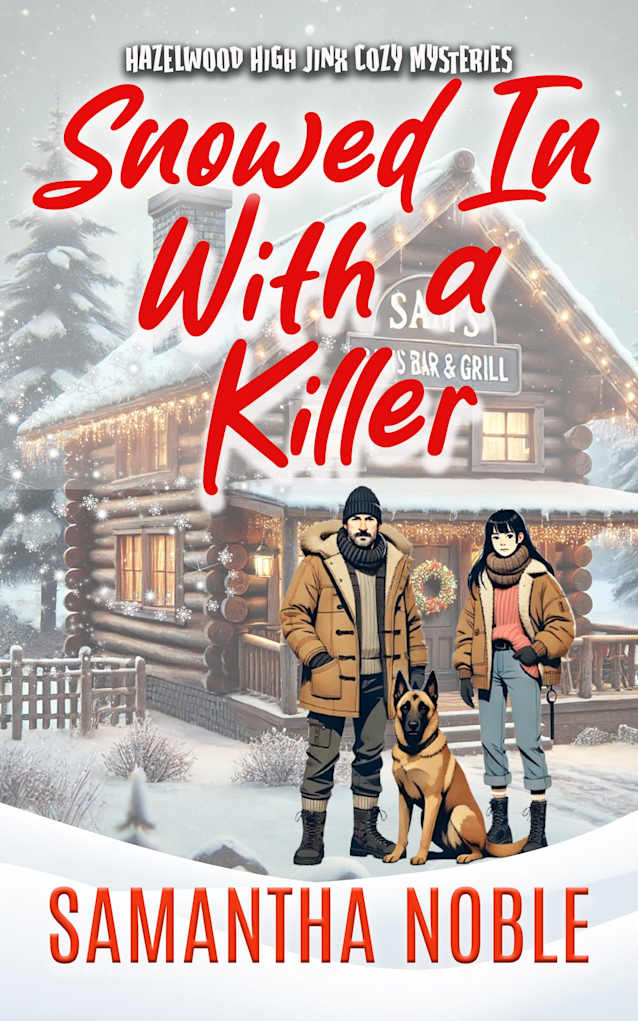 Snowed In With A Killer: A Yuletide Cozy Murder Mystery (Hazelwood High Jinx Cozy Mystery)