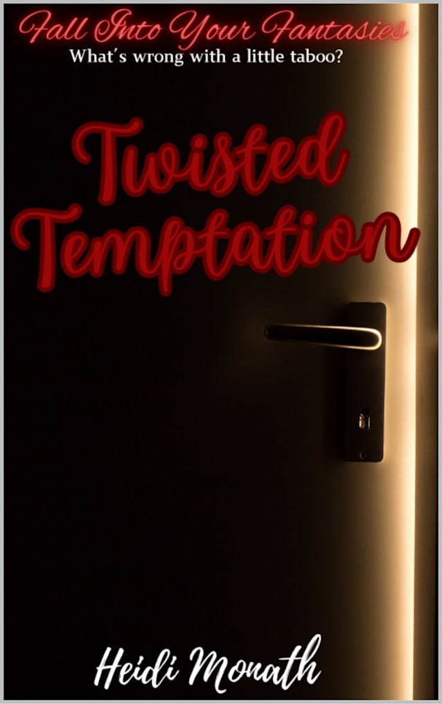Twisted Temptation (Fall Into Your Fantasies)