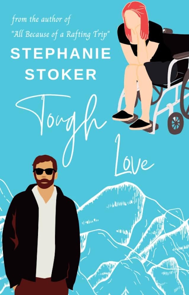 Tough Love: A Grumpy Sunshine Sweet Romantic Comedy
