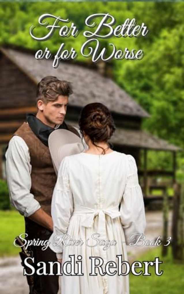 For Better or for Worse (Spring River Series Book 3)