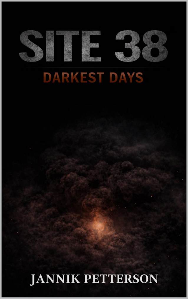 Site 38: Darkest Days