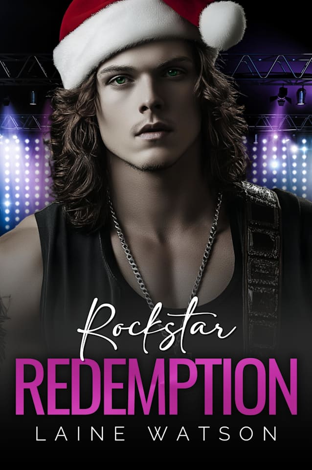 Rockstar Redemption: A Secret Pregnancy Romance (Hot Rockstar Boyfriends Book 6)