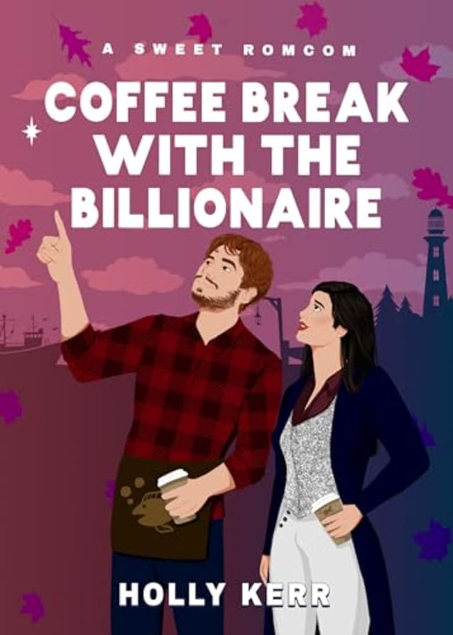 Coffee Break with the Billionaire: A Sweet Billionaire Romcom