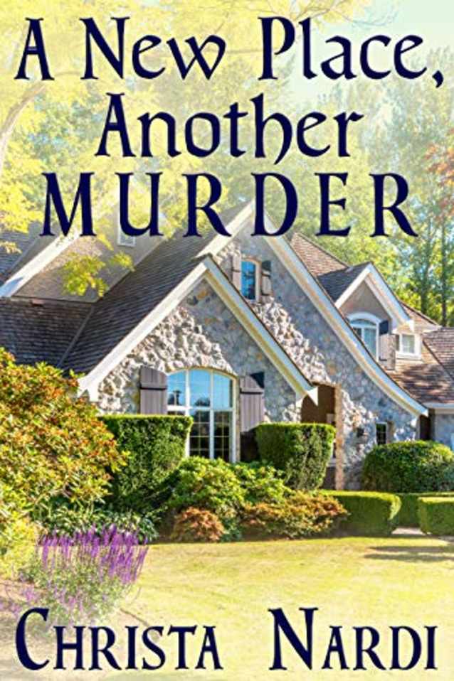 A New Place, Another Murder (A Sheridan Hendley Mystery Book 1)