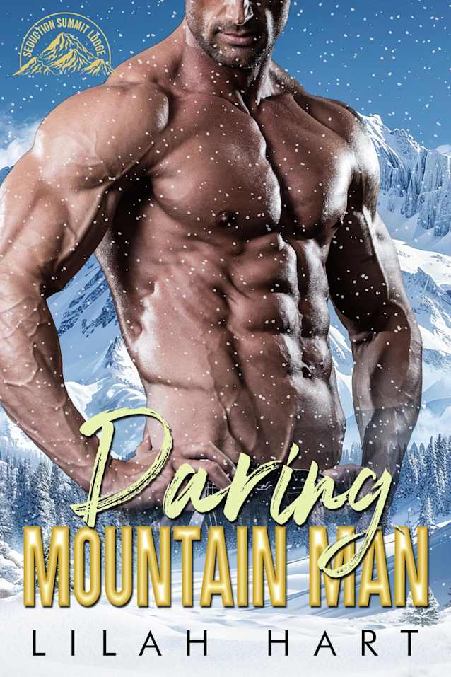 Daring Mountain Man (Seduction Summit Lodge Book 6)