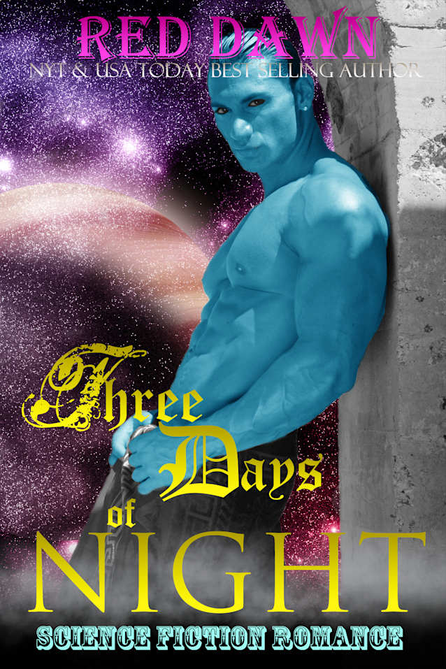 Three Days of Night (A sci-fi paranormal menage romance)