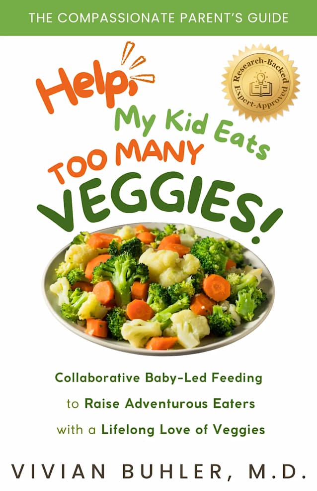 Help, My Kid Eats Too Many Veggies!