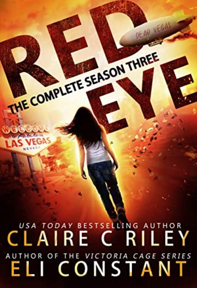Red Eye: Complete Season Three: An Armageddon Zombie Survival Thriller