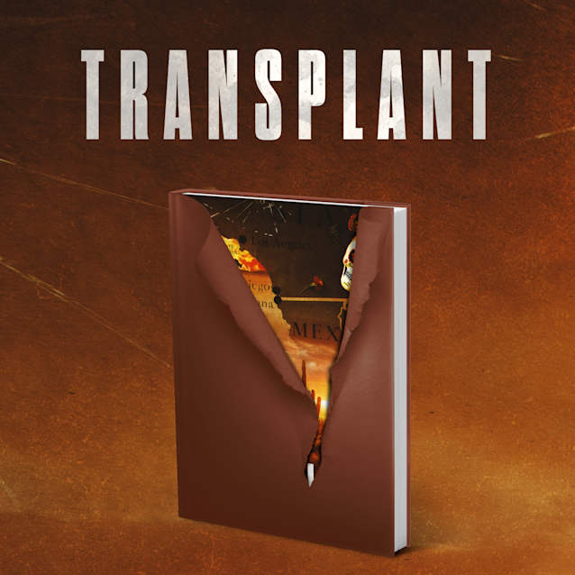 Transplant - COMING SOON!