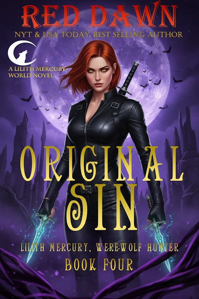Original Sin, Lilith Mercury Werewolf Hunter (Lilith Mercury, Werewolf Hunter Book 4)