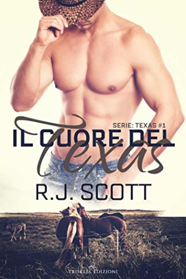 Il cuore del Texas (Texas Vol. 1) (Italian Edition)