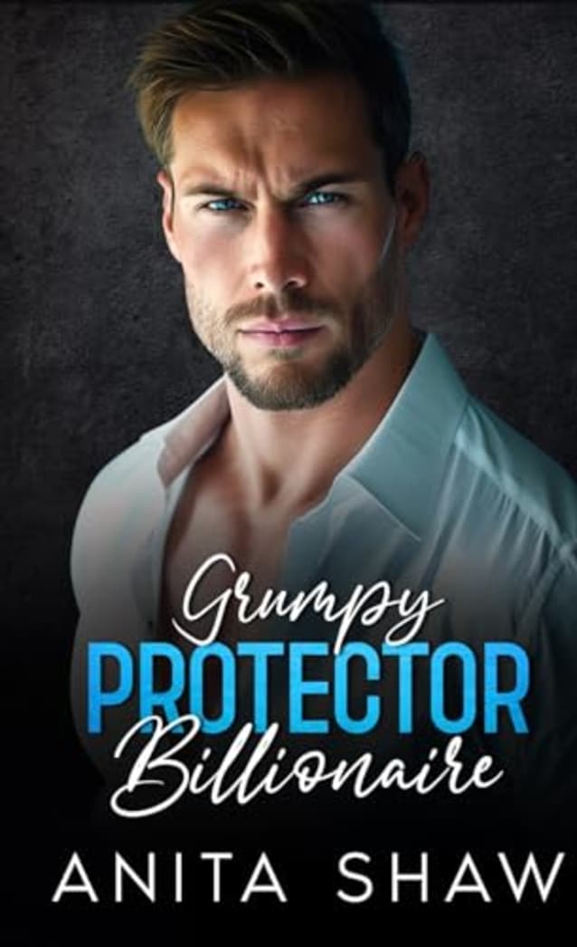 Grumpy Protector Billionaire