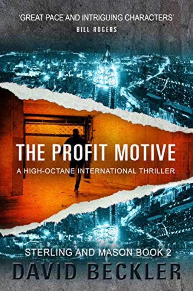 THE PROFIT MOTIVE: A high-octane international thriller (Mason & Sterling Book 2)