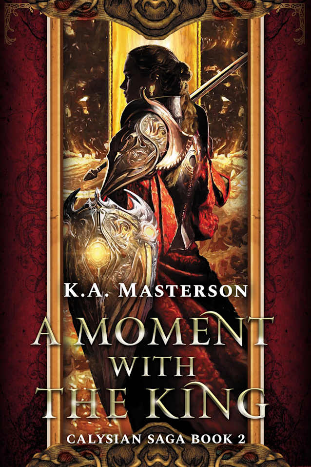 A Moment with the King: Calysian Saga Book 2: (Standalone fantasy, forbidden romance)