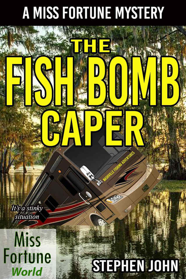 The Fish Bomb Caper (Miss Fortune World)