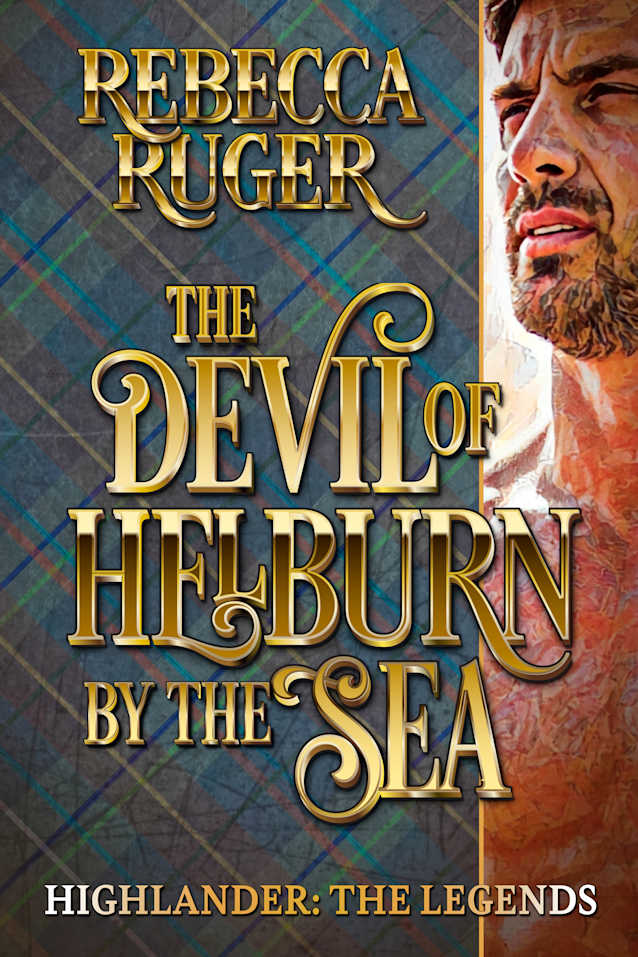 The Devil of Helburn by the Sea (Highlander: The Legends Book 6)