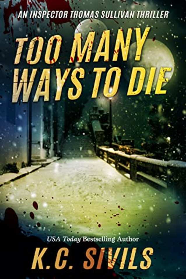 Too Many Ways To Die (An Inspector Thomas Sullivan Scifi Crime Noir Thriller Book 9)