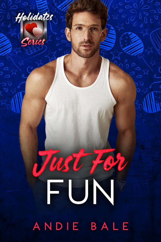 Just for Fun: The Holidates Series, Book 44