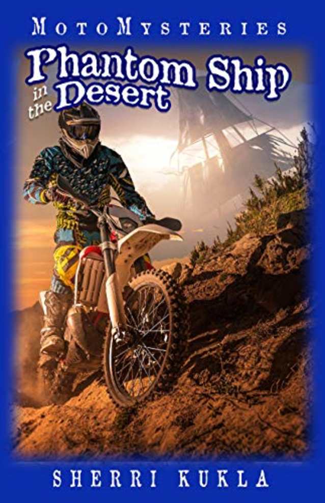 Phantom Ship in the Desert (MotoMysteries Book 3)