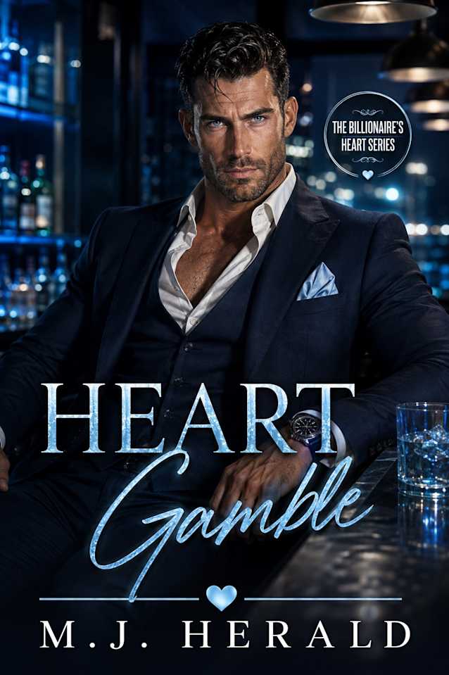 Heart Gamble (The Billionaire’s Heart Series)