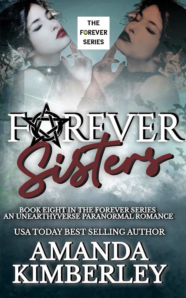 Forever Sisters: A Romantasy Good vs. Evil Story (The Forever Series Book 8)