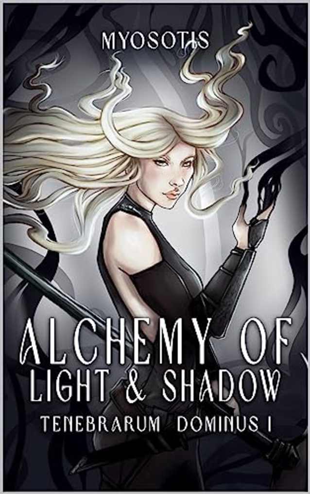 Alchemy of Light and Shadow (Tenebrarum Dominus Book 1)