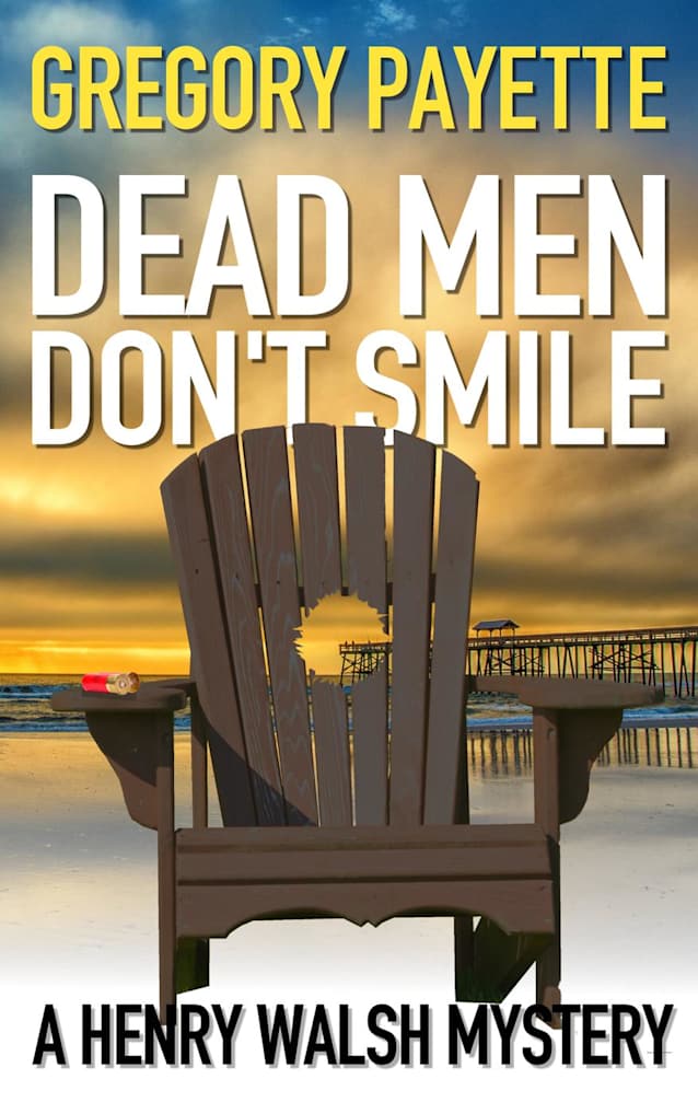 Dead Men Don’t Smile (Henry Walsh Private Investigator Series, #5)