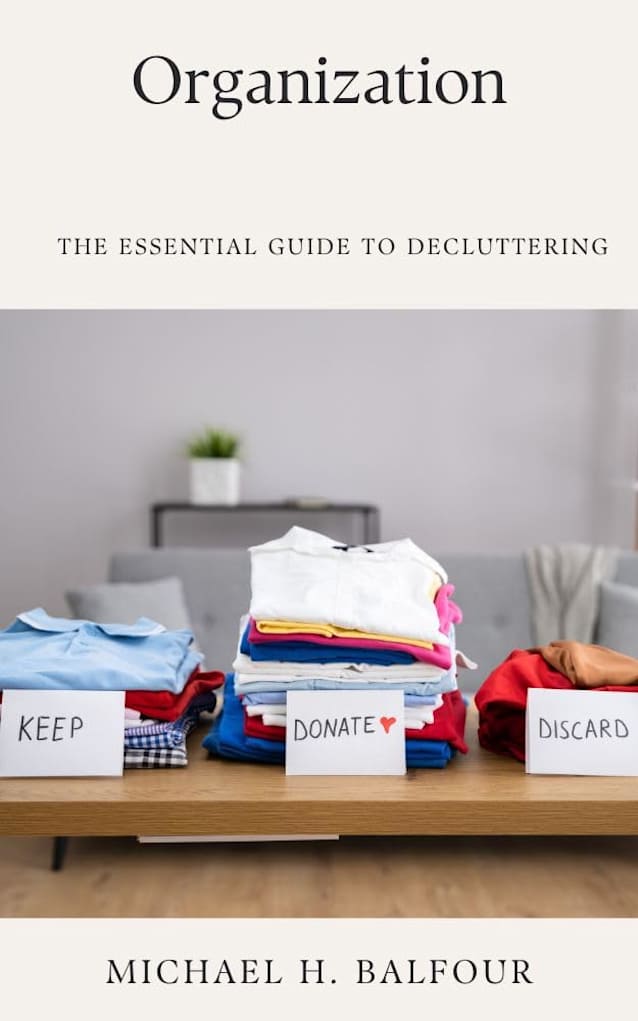 Organization: The Essential Guide to Decluttering