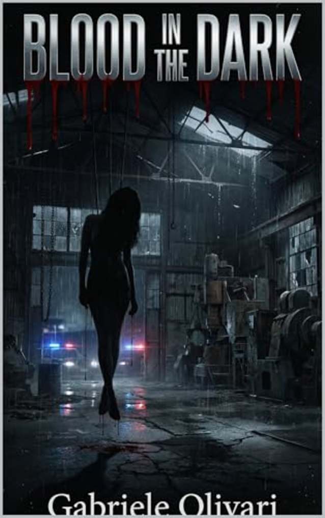 BLOOD IN THE DARK: A Gripping Serial Killer Thriller