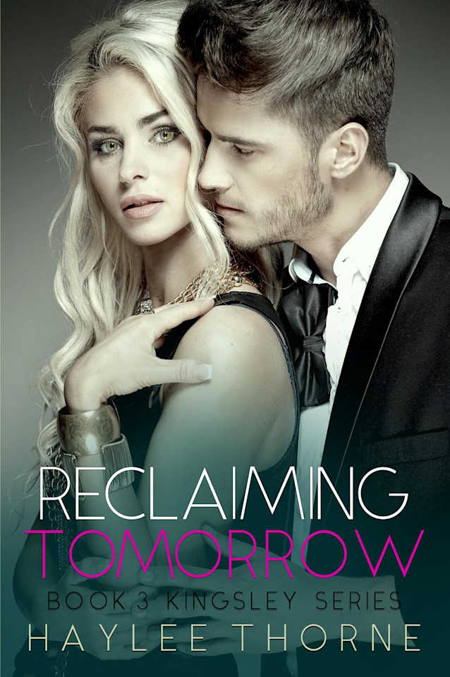 Reclaiming Tomorrow (Kingsley series, #3)