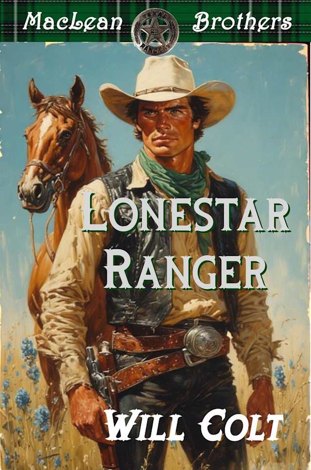 Lonestar Ranger (The MacLean Brothers, #2)