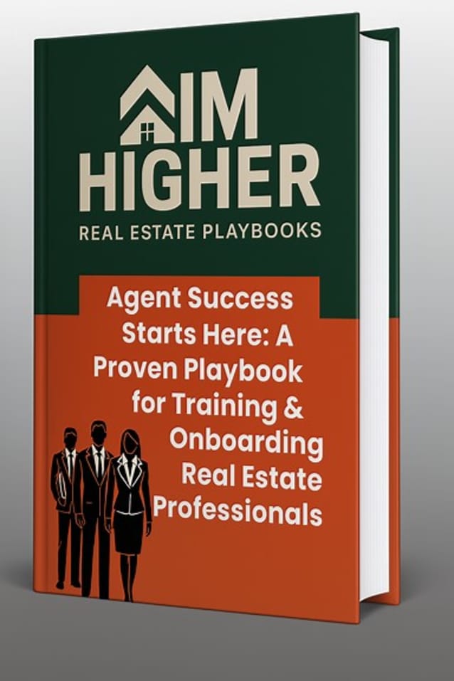 Agent Success Starts Here: A Proven Playbook for Training & Onboarding Real Estate Professionals