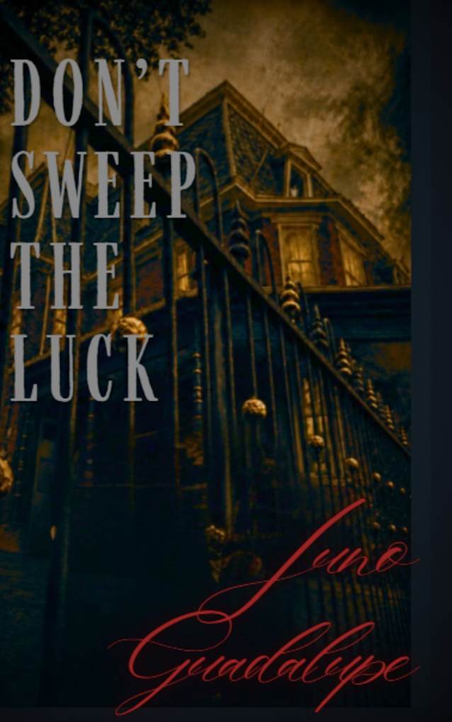 Don’t Sweep The Luck