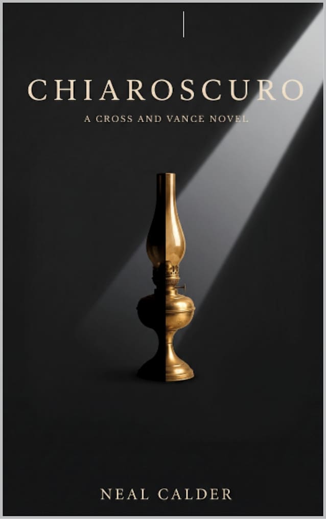 Chiaroscuro (Cross and Vance Novel Book 3)
