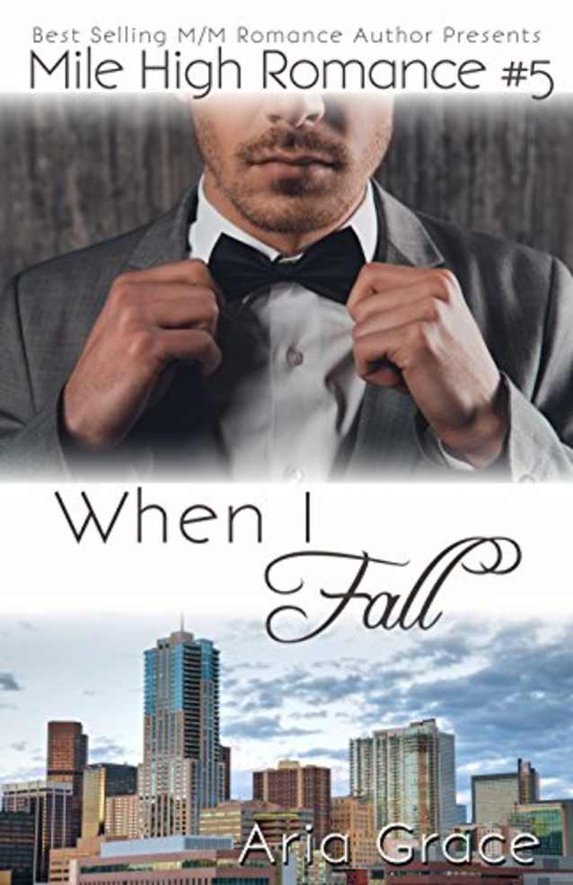 When I Fall (Mile High Romance Book 5)