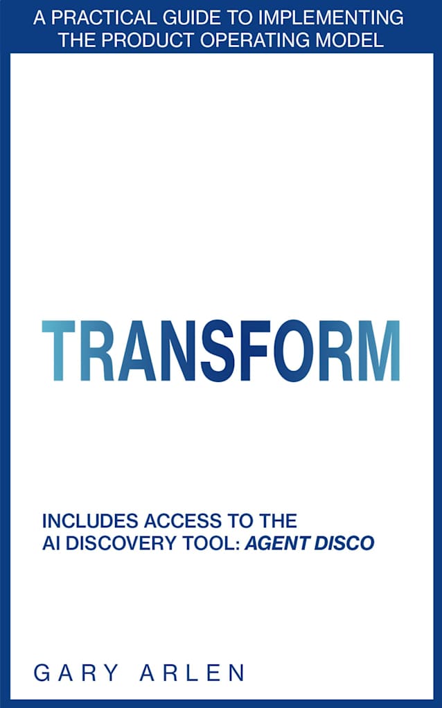 Transform: A Practical Guide to Implementing The Product Operating Model