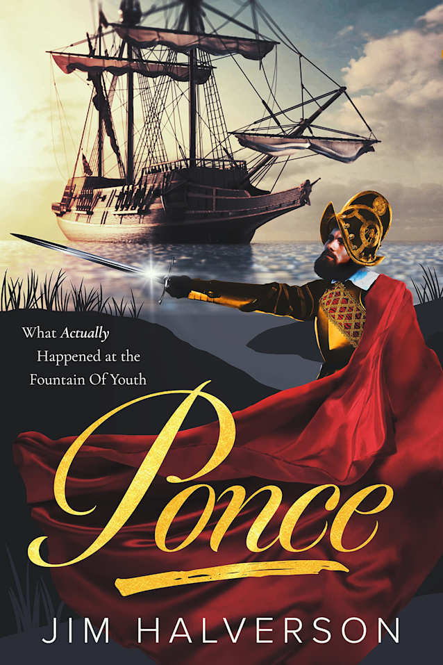 Ponce: What Actually Happened at the Fountain of Youth