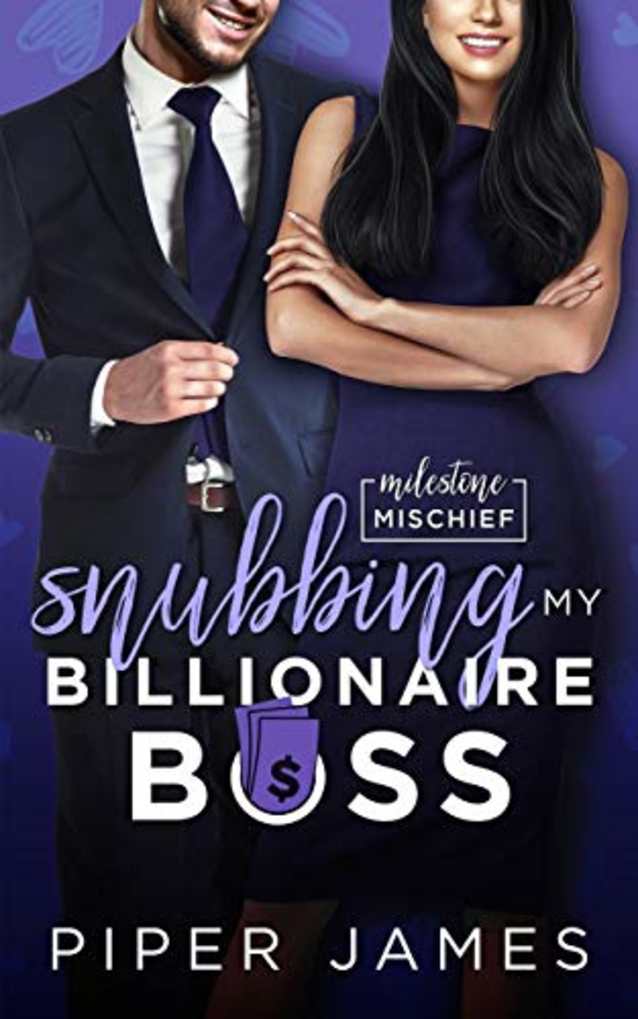 Snubbing My Billionaire Boss: A Secret Baby Romantic Comedy: Milestone Mischief #5