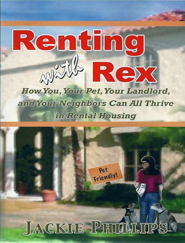 Renting with Rex: How You, Your Dog, Your Landlord and Your Neighbors Can All Thrive in Rental Housing